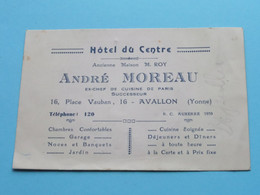 Hotel DU CENTRE > André MOREAU > Place VAUBAN 16 à AVALLON (Yonne) > ( Zie / Voir Scans ) Voir Note ! - Visitenkarten