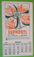 Buvard 724 CALENDRIER - Laboratoire Ana - EUPHORYL Trèfle -Etat D'usage: Voir Photos - 12x21 Cm Environ - JUILLET 1957 - Produits Pharmaceutiques