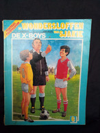 De X-boys, De Wondersloffen Van Sjakie - Autres & Non Classés