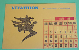 Buvard 754 CALENDRIER - Laboratoire Servier - VITATHION -Etat D'usage:voir Photos-21x13.5cm Fermé Environ- MARS 1959 - Produits Pharmaceutiques