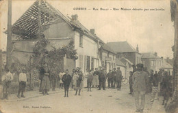 H0412 - CORBIE - D80 - Rue Bulot - Une Maison Détruite Par Une Bombe - Corbie