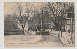 CPA 84 - Fontaine De Vaucluse - La Place - Animée  CIRCULEE    1903 PRECURSEUR - Sonstige & Ohne Zuordnung