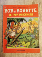 Bande Dessinée - Bob Et Bobette 82 - Le Fada Mercenaire (1980) - Bob Et Bobette