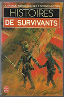 Histoires De Survivants - La Grande Anthologie De La Scence-fiction - Le Livre De Poche N°3776 - Livre De Poche