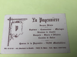 Carte Visite : LA PAYENNIERE , Jacques Demain - MONTIVILLIERS, Seine Maritime - Cartoncini Da Visita