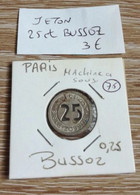 Jeton 25 Centimes Bussoz Machine À Sous En L Etat Sur Photos - Monétaires / De Nécessité