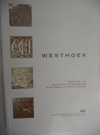 WESTHOEK 2006 1-4 Ebblinghem Diksmuide Kemmel Wijtschate Jan Yperman Houtkerke Diksmuide Poperinge Bosgeuzen - Histoire