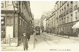 RENNES EN 1900 ... LA RUE DE BERLIN TRAMWAY MOTO NAPHTA REPRODUCTION - Rennes
