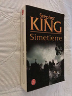LE LIVRE DE POCHE N° 15143  SIMETIERE  Stephen KING Be+ Jamais Lu - Fantásticos