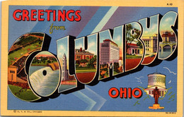 Ohio Greetings From Columbus Large Letter Linen 1953 Curteich - Columbus