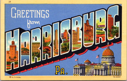 Pennsylvania Greetings From Harrisburg Large Letter Linen 1947 Curteich - Harrisburg