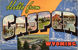 Wyoming Greetings From Casper Large Letter Linen Curteich - Casper