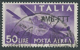 1949-52 TRIESTE A POSTA AEREA USATO DEMOCRATICA 50 LIRE - P16-9 - Posta Aerea