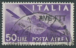 1949-52 TRIESTE A POSTA AEREA USATO DEMOCRATICA 50 LIRE - P16-9 - Airmail