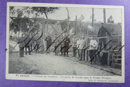 Fil Barbelé - Clôture De Frontière: La Porte De Fraude Dans Le Polder Prosper Et Digue Verte  Ed. Verhoeven Kieldrecht - Weltkrieg 1914-18