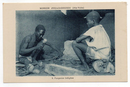 CPA   BURKINA FASO EX HAUTE VOLTA -   MISSION OUAGADOUGOU  - FORGERON INDIGENE - Burkina Faso