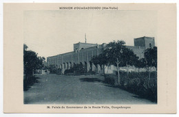 CPA   BURKINA FASO EX HAUTE VOLTA -   MISSION OUAGADOUGOU  -   PALAIS DU GOUVERNEUR - Burkina Faso