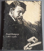 Frank Brangwyn (1867-1956) Door Laurence Van Kerkhoven, Catalogus, Brugge, 30 Blz., 2006 - Altri