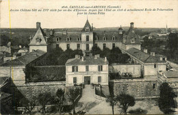 Cadillac Sur Garonne * école De Préservation Pour Les Jeunes Filles * Le Château - Cadillac