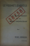 Le Vernet - D'Ariège - Van Het Belgisch Parlement Naar Het Fransch Concentratiekamp - Door Ward Hermans - 1940 - Guerra 1939-45