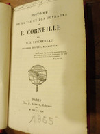 1855  Histoire De La Vie Et Des Ouvrages De CORNEILLE -  Par M. J. Taschereau  (imprimerie Guiraudet Et Jouaust à Paris) - Non Classés