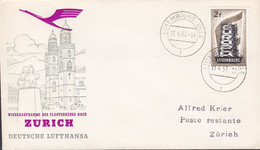 Luxembourg LUFTHANSA First Flight Premiére Liason LUXEMBOURG - ZÜRICH 1957 Cover Lettre Europa CEPT Timbre (2 Scans) - Lettres & Documents