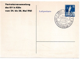 55640 - Berlin - 1961 - 15Pfg. PGALpKte. Bauten SoStpl. KOELN - VERTRETERVERSAMMLUNG DES KV - Storia Postale