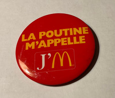 PIN’S, BADGE, ÉPINGLETTE, MACARON - McDONALD’S - LA POUTINE M’APPELLE. - - McDonald's