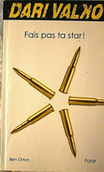 Fais Pas Ta Star ! - Orton Ben - Roman Noir