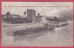 CPA 38 VIENNE Bateau à Vapeur Descendant Le Rhone  (pousseur  Place Ste Colombe Et Tourdes Valois - Vienne