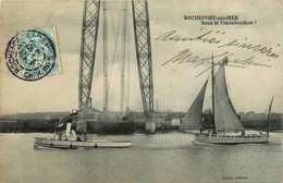 Rochefort Sur Mer * Sous Le Pont Transbordeur * Bateau Remorqueur Et Voilier - Rochefort