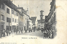 SUISSE     Delémont       La Rue Du Fer  CPA 1904 - Delémont