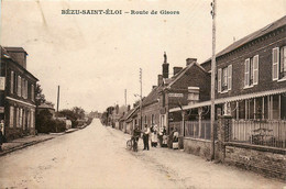 Bézu St éloi * La Route De Gisors * Débit De Tabac Tabacs * Villageois - Other & Unclassified