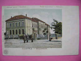 Beograd Belgrade 1915 Osnovna škola U Paliluli Elementary School In Palilula, Feldpost K.u.K. Batterie No.6 - Serbia