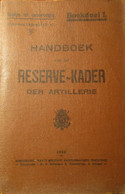 Handboek Voor Het Reserve-Kader Der Artillerie - 1933 - Topografie Kaartlezen - Nederlands