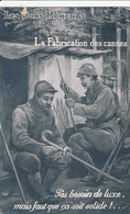 AK Les Bons Moments - La Fabrication Des Cannes - Franz. Soldat Beim Schnitzen - Patriotika - 1917 (58707) - Weltkrieg 1914-18