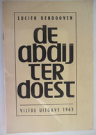 DE ABDIJ TER DOEST Door Lucien Dendooven 1963 Lissewege Brugge Benediktijnerpriorij - Histoire