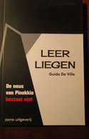 Leer Liegen - De Neus Van Pinokkio Bestaat Niet - Door G. De Ville - 2013 - Altri & Non Classificati
