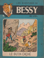 Bessy N° 27 , Le Butin Caché , Wirel , éditions " érasme " N/B , 30 X 22 Tranche Abimée , Trace D'usage - Bessy