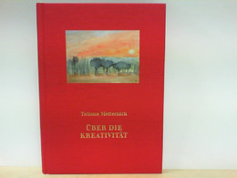 Über Die Kreativität - Sammlung Von Gedanken Zur Kunst - Livres Dédicacés