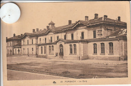 57 - Carte Postale Ancienne De  FORBACH   La Gare - Forbach