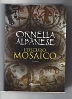 L'OSCURO MOSAICO - AUTORE ALBANESE - Gialli, Polizieschi E Thriller