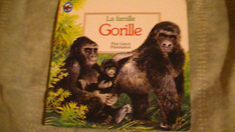 Livre Du Père Castor Flammarion La Famille Gorille  12 Pages  1994  Gros Carton - Otros