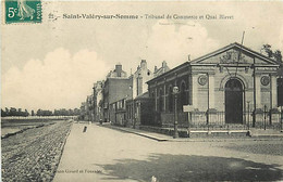 80  SAINT VALERY SUR SOMME N° 685 - TRIBUNAL DE COMMERCE ET QUAI BLAVET - Saint Valery Sur Somme