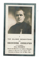 Doodsprentje Priester / Broeder : Booischot-Oostende-Zelzate : Broeder Odulfus ( Alfons Bogaerts ) . - Godsdienst & Esoterisme