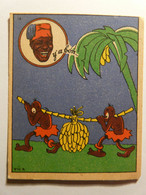 IMAGE BON POINT YABON BANANIA N°14 - VICA - CIRCA 1930 - 6cm X 7cm - Colonialisme Régime Bananes Banana - Banania