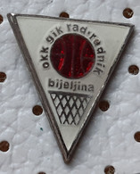 Basketball Club OKK Gik Rad Radnik Bijeljina Bosnia Ex Yugoslavia Pin - Basketball