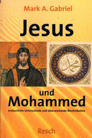 Jesus Und Mohammed: Erstaunliche Unterschiede Und überraschende Ähnlichkeiten (Politik, Recht, Wirtschaft Und - Other & Unclassified