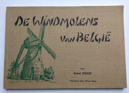 De Windmolens Van België . Met Tekening Van Alle Molens. Door Robert Desart - History