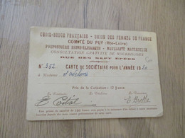 Carte De Membre 1930 Croix Rouge Française Union Des Femmes De France Comité Du Puy Haute Loire Pouponnière ..... - Historische Dokumente